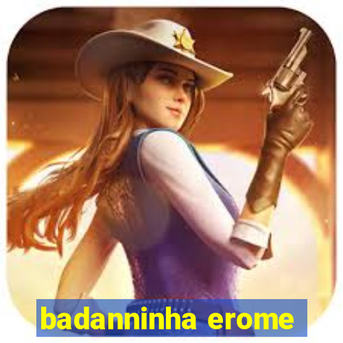 badanninha erome